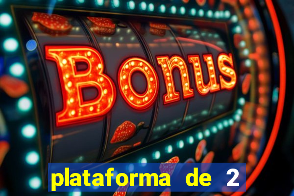 plataforma de 2 reais cassino